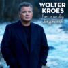 Wolter Kroes – Komt Er Een Dag Dat Jij Me
