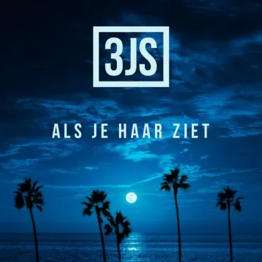 3JS - Als je haar ziet