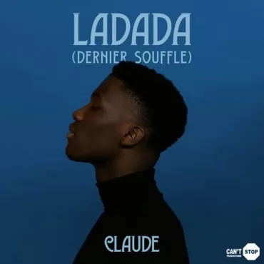 Claude - Ladada (Dernier souffle)