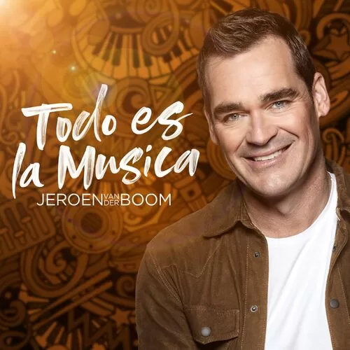 Jeroen van der Boom – Todo Es La Musica