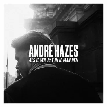 André Hazes - Als Je Wil Dat Ik Je Man Ben