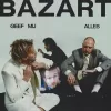 Bazart – Geef Mij Alles
