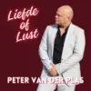 Peter van der Plas komt met uiterst  dansbare voorjaarssingle ‘Liefde of  lust’