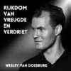Aflevering van Spotlight met Wesley van Doesburg over ”Rijkdom van Vreugde en Verdriet”