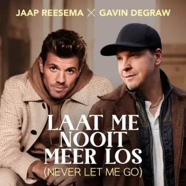 Jaap Reesema & Gavin Degraw - Laat Me Nooit Meer Los