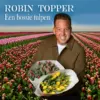 Aflevering Spotlight met Robin Topper over single ”Een bossie tulpen”
