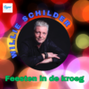 Nieuwe single Willie Schilder – Feesten in de kroeg