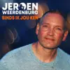 Jeroen Weerdenburg voegt met single ‘Sinds ik jou  ken’ opnieuw topproductie toe aan zijn repertoire