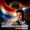 Roy Oostweegel – Nederlalalalalalalaland (we worden kampioen)