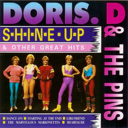 Doris D & The Pins - Shine Up