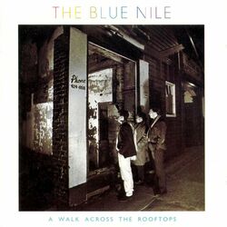The Blue Nile - Tinseltown In The Rain