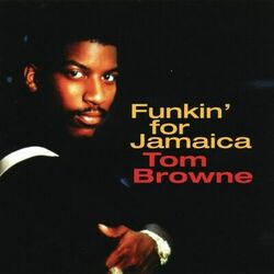 Tom Browne - Funkin' For Jamaica